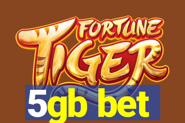 5gb bet